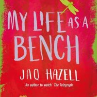 My Life as a Bench by Jaq Hazell : Book Review